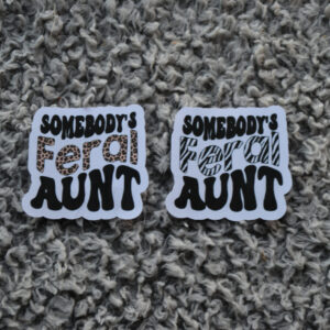 Somebody's Feral Aunt Vinyl Sticker